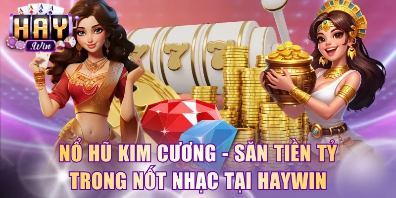 Nổ hũ Kim Cương